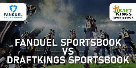 draftkings vs fanduel|FanDuel vs DraftKings: Which Sportsbook Is Best In March .